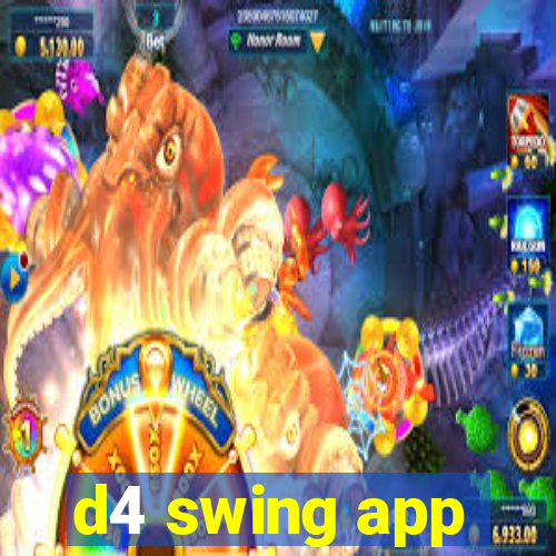 d4 swing app